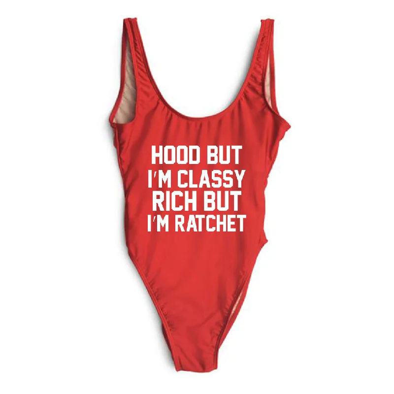 HOOD BUT I'M CLASSY RICH BUT I'M RATCHET [SWIMSUIT]