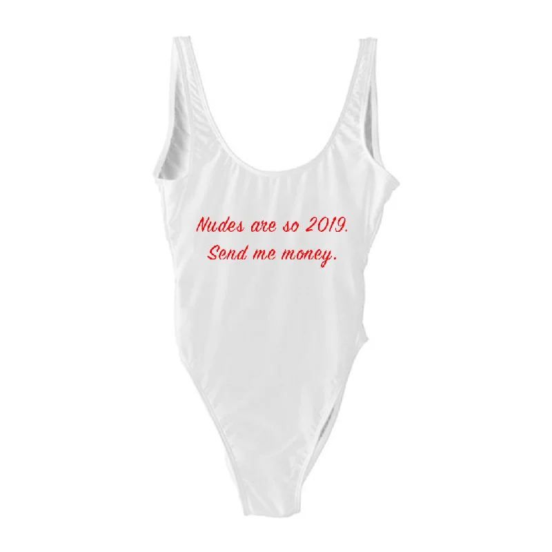 NUDES ARE SO 2019. SEND ME MONEY. [SWIMSUIT]