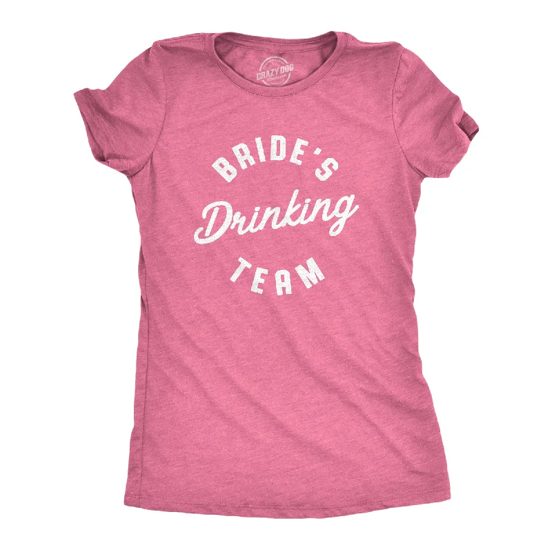 Organic Cotton Women T Shirt for Eco - Conscious WearersBride's Drinking Team Women's T Shirt