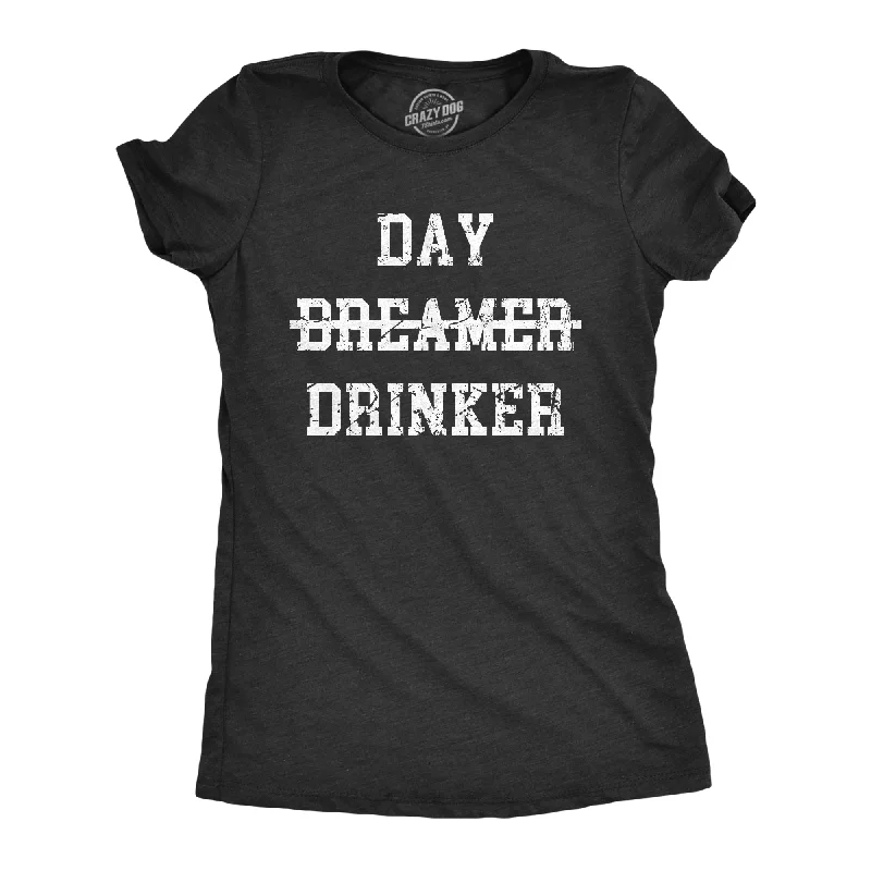 Plus Size Women T Shirt for a Comfortable and Flattering FitDay Drinker Women's T Shirt