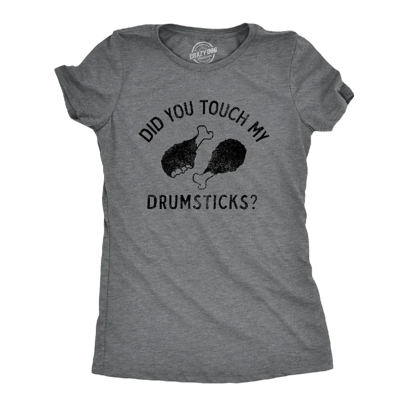 Pocketed Women T Shirt for Added FunctionalityDid You Touch My Drumsticks Women's T Shirt