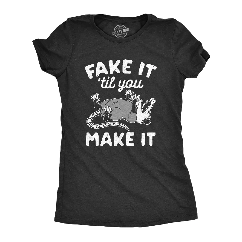 V - Neck Women T Shirt to Enhance the NecklineFake It Til You Make It Women's T Shirt