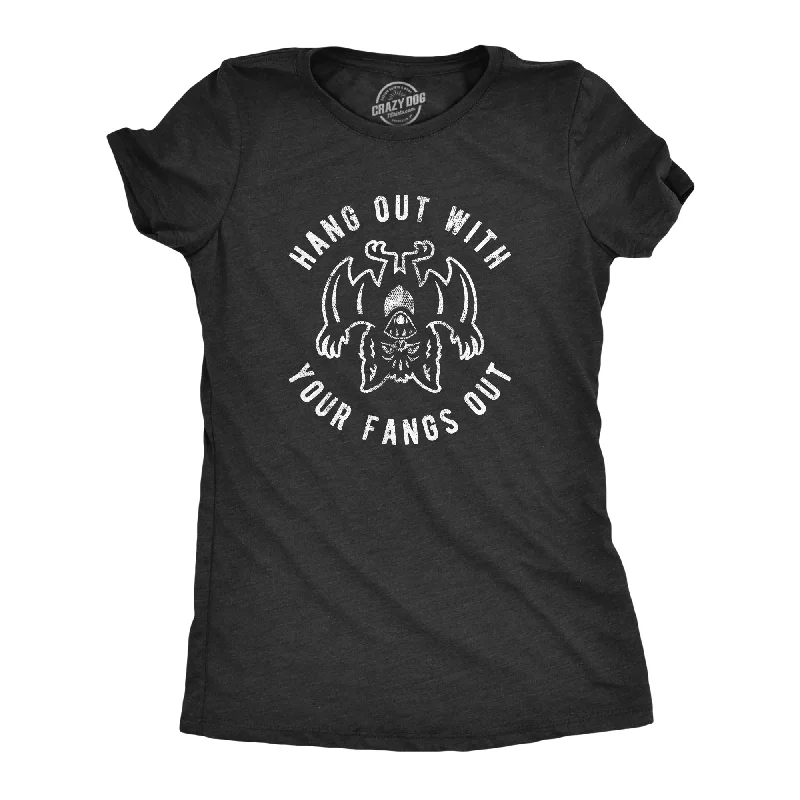 Organic Cotton Women T Shirt for Eco - Conscious WearersHang Out With Your Fangs Out Women's T Shirt