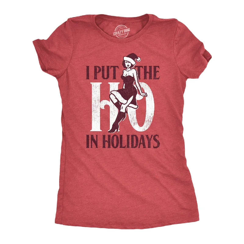 V - Neck Women T Shirt to Enhance the NecklineI Put The Ho In Holidays Women's T Shirt