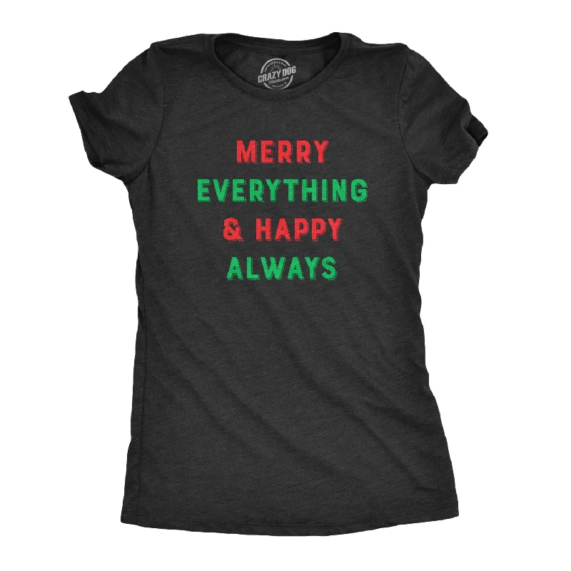 V - Neck Women T Shirt to Enhance the NecklineMerry Everything And Happy Always Women's T Shirt