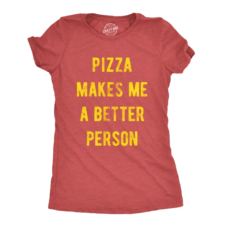 Sequined Women T Shirt for a Sparkly Night OutPizza Makes Me A Better Person Women's T Shirt